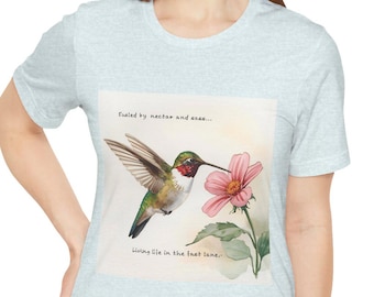 Hummingbird T-Shirt: Fueled by Nectar and Sass - Bird Lover Tee