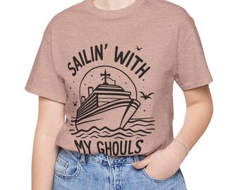 Sailing with my Ghouls T-Shirt: Funny Halloween Cruise Tee