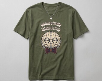 Camiseta intelectualmente intimidante: camiseta de humor intelectual para pensadores seguros de sí mismos.