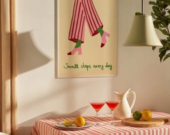 Small Steps Every Day Poster, Pink Outfit, Inspirational Quote Art Print, Girly Home Decor, Motivational Wall Art, (Digital Download)