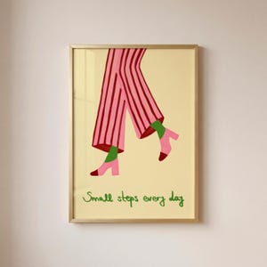 Small Steps Every Day Poster, Pink Outfit, Inspirational Quote Art Print, Girly Home Decor, Motivational Wall Art, (Digital Download)