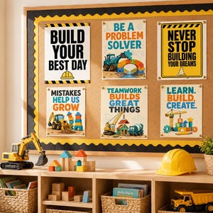 May include: A cork bulletin board with a black and yellow scalloped border displays six posters featuring construction-themed graphics and motivational text including Build Your Best Day, Be A Problem Solver, and Never Stop Building Your Dreams.
