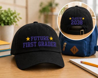 Future First Grader Embroidered Baseball Cap | Class of 2038 Gift | First Day of School Gift for Kids I Kindergarten graduation gift