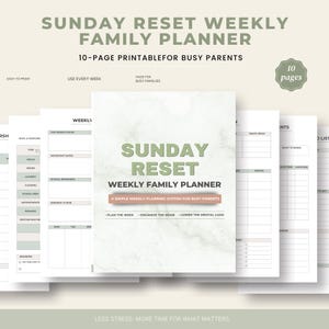 May include: A printable family planner with the text "SUNDAY RESET WEEKLY FAMILY PLANNER" in green. The planner includes sections for weekly planning and is designed for busy parents. The image shows 10 pages.
