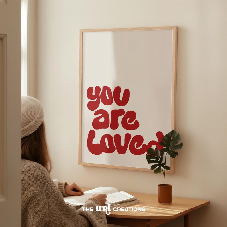 You Are Loved Printable Christian Wall Art  for Living room decor, office home decor, dorm room decor, kitchen wall decor, kids and nursery room decor. Gift for her, Gift for mom, gift for sister, gift for daughter.