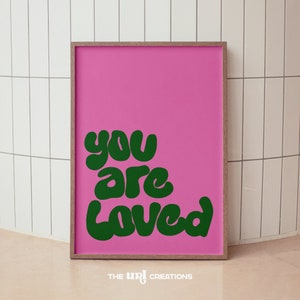 You Are Loved Quote Print, Funky Affirmation Poster, Christian Wall Art Pink, Retro Bible Verse Digital Print, Aesthetic Preppy Room Decor