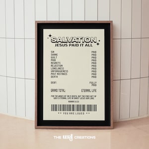May include: A beige printable poster with black text that reads "Salvation, Jesus Paid It All". The poster lists various sins and states that Jesus paid for them. The poster also includes the text "For the wages of sin is death, but the free gift of God is eternal life in Christ Jesus our Lord. Romans 6:23" and a barcode. The poster concludes with the text "You are loved."