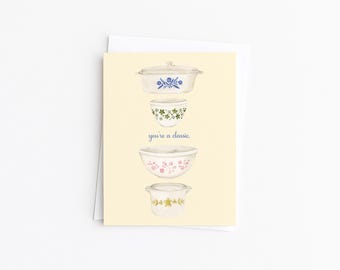 You’re a Classic Vintage Kitchenware Greeting Card | Mother's Day, Birthday or Friendship Appreciation Card