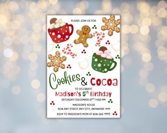 May include: A festive invitation for a birthday party with the theme "Cookies & Cocoa." The design features illustrations of gingerbread men, snowflake cookies, candy canes, and mugs of hot cocoa. The text reads "Cookies & Cocoa" and "Madison's 5th Birthday."