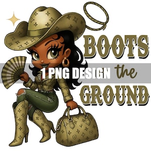 Boots on the Ground Girl PNG | Digital File | Cowgirl | Party Favors | Western Black Girl