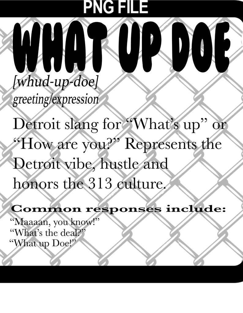 what-up-doe-definition-png-detroit-png-what-up-doe-detroit-pride