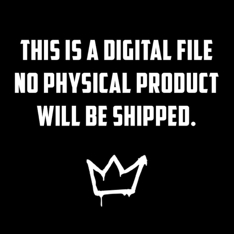 Może przedstawiać: Biały tekst na czarnym tle brzmi: "To jest plik cyfrowy. Żaden produkt fizyczny nie zostanie wysłany." Pod tekstem znajduje się biała korona z kapiącą farbą.