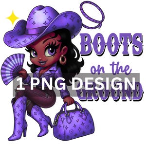 Boots on the Ground Girl PNG | Digital File | Cowgirl | Party Favors | Western Black Girl