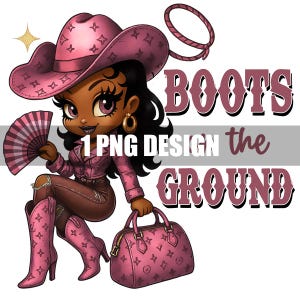 Boots on the Ground Girl PNG | Digital File | Cowgirl | Party Favors | Western Black Girl
