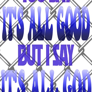 Its All God PNG File (Digital Download)