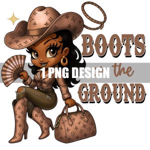 Boots on the Ground Girl PNG | Digital File | Cowgirl | Party Favors | Western Black Girl