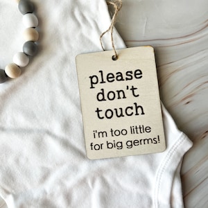 Don’t Touch Baby, Wooden Car Seat Tag, Germs Too Big For Me, Car Seat Cover, Baby Stroller Sign, Baby Germs Tag, New Parents Gifts.