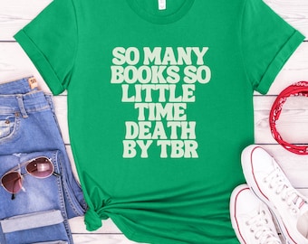 Death By TBR Booktok Merch Bookish Goodies Bookish Things Romance Reader Alt Clothes Bookish Shirt Literary TShirt Skeleton Reading Book
