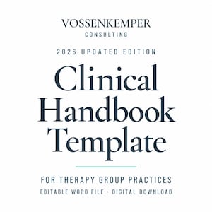 May include: A digital document cover titled Vossenkemper Consulting 2026 Updated Edition Clinical Handbook Template for Therapy Group Practices. The text is dark blue on a white background with a thin horizontal teal line below the title.