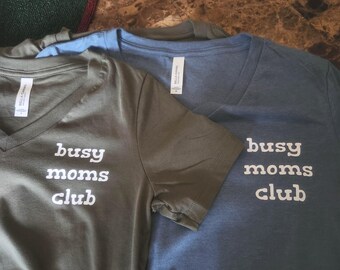 Busy Moms Club T-Shirt