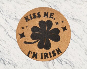 Kiss Me I'm Irish Cork Plant Rest / Water Absorber - St. Patrick's Day