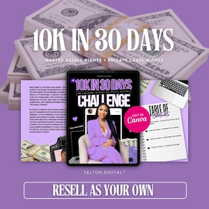 May include: A promotional image with stacks of $100 bills and a tablet displaying "10K in 30 Days Challenge." The tablet shows a woman in a purple suit. Additional elements include a laptop, a document titled "Table of Contents," and the text "Resell as Your Own."