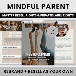 eBook Le parent conscient | Cultiver la présence et la connexion avec vos enfants | Livre électronique sur la parentalité consciente | Droits de revente principaux + DPP