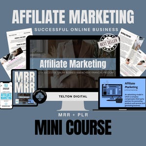 Affiliate Marketing Mini Course with MRR + PLR | Build a Successful Online Business and Achieve Financial Freedom | Marketing Mini Course