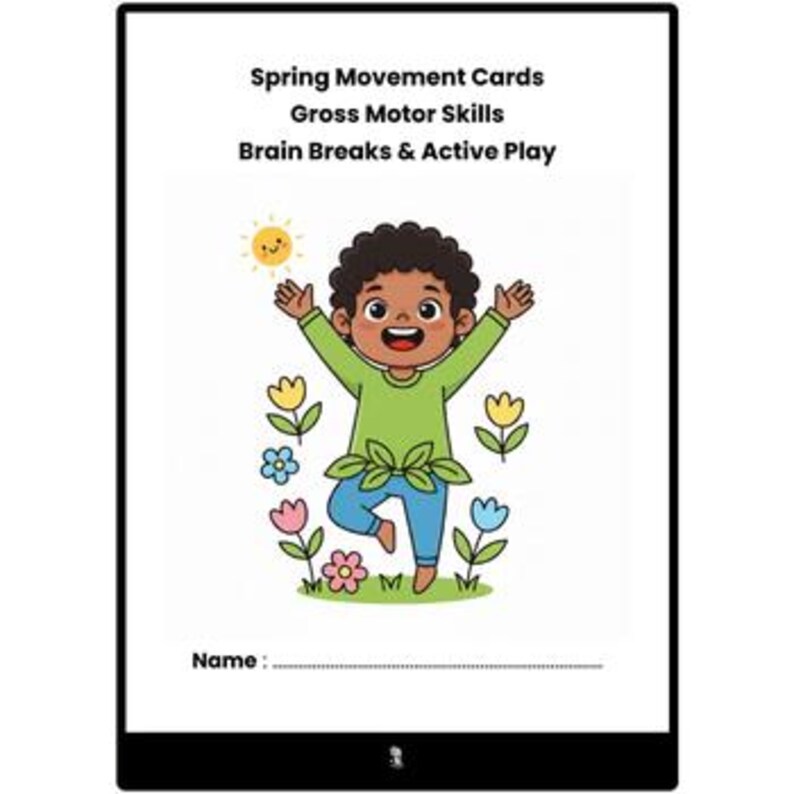 Pu&ograve; includere: Una scheda bianca con il testo "Spring Movement Cards, Gross Motor Skills, Brain Breaks & Active Play." L'illustrazione mostra un bambino dei cartoni animati con le braccia alzate, circondato da fiori e un sole. La scheda include uno spazio per un nome.
