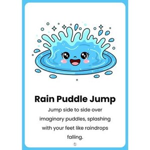 Pu&ograve; includere: Illustrazione blu e bianca di una pozzanghera dei cartoni animati con una faccia sorridente e acqua che schizza verso l'alto. Il testo "Rain Puddle Jump" &egrave; sotto l'immagine, con le istruzioni per saltare sopra le pozzanghere immaginarie.