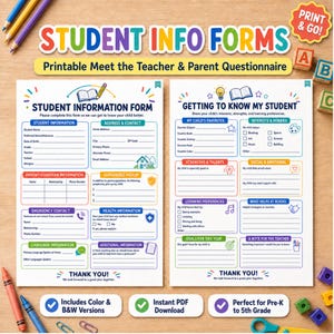 May include: Two printable student information forms featuring colorful headers and sections for contact details, health information, and learning preferences. The documents include text such as Student Information Form and Getting to Know My Student.