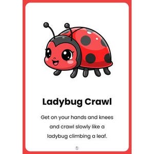 Pu&ograve; includere: Illustrazione di un cartone animato di una coccinella rossa con pois neri, un viso sorridente e antenne nere. Il testo "Ladybug Crawl" e le istruzioni per gattonare come una coccinella accompagnano l'immagine.