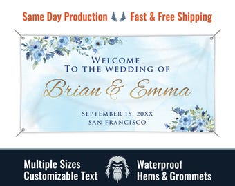 May include: A rectangular banner with a light blue watercolor background and floral accents. The banner reads "Welcome to the Wedding of Brian & Emma" with the date and location. The banner also states "Multiple Sizes Customizable Text Waterproof Hems & Grommets."
