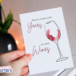 Verjaardagskaart wijnliefhebber - Never count your years or your wines - 105x148 mm