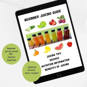May include: A digital tablet displaying a beginner's guide to juicing. The guide includes tips, recipes, nutrition information, and the benefits of juicing. The image also features various fruits and vegetables, including cucumbers, limes, strawberries, beets, and apples.