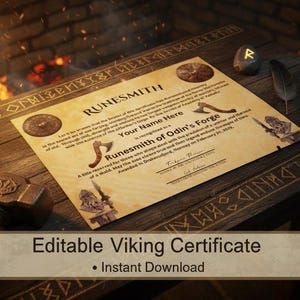 May include: A certificate with the text "Runesmith of Odin's Forge" and illustrations of axes and shields. The certificate is on a wooden table with a hammer, a stone with a rune, and a feather. The text "Editable Viking Certificate" is at the bottom.