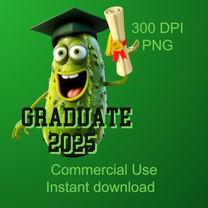 Afstuderen 2025 300 DPI PNG-afbeelding, instant download, voor, student, moeder, vader, grootouders, augurkliefhebbers