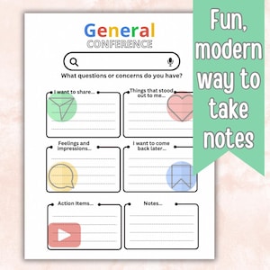 May include: A printable worksheet with a light blue background and a green title bar that says "General Conference". The worksheet is divided into six sections with different icons and prompts for taking notes. The icons include a green triangle, a pink heart, a yellow speech bubble, a blue flag, a red play button, and a white note.