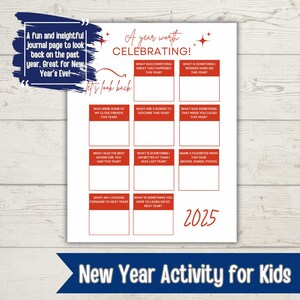 May include: A white New Year's Eve activity sheet for kids with prompts to reflect on the past year and look forward to the next. The sheet includes the text "A year worth CELEBRATING!" and "2025".