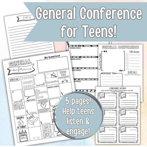 May include: A collection of printable worksheets for teens, designed for note-taking during a General Conference. The pages include spaces for notes, questions, and key takeaways. The text reads "General Conference for Teens!" and "5 pages! Help teens listen & engage!"