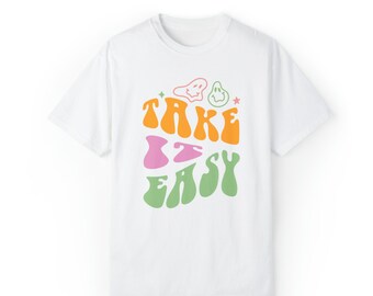 Take It Easy Unisex T-Shirt