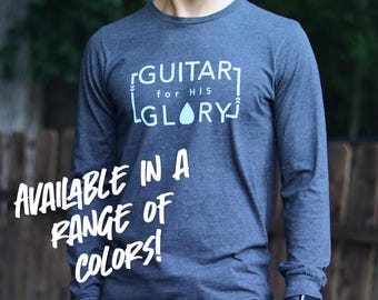 GuitarforHISGLORY Long Sleeve T-Shirt