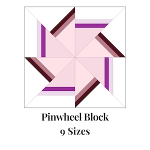 Könnte beinhalten: Ein rosafarbenes und violettes Windrad-Block-Quiltmuster mit dem Text "Pinwheel Block 9 Sizes".