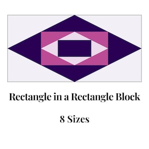 May include: A quilt block pattern called "Rectangle in a Rectangle" with 8 sizes. The block features a purple diamond shape with a pink diamond shape inside, and a smaller purple rectangle in the center.