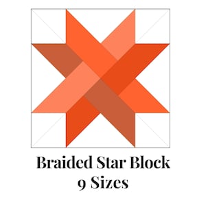 May include: A braided star quilt block pattern in orange and brown colors. The pattern is called "Braided Star Block" and is available in 9 sizes.
