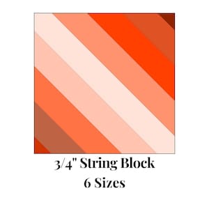 May include: A 3/4" string block quilt pattern with six different sizes. The pattern is made up of diagonal stripes in shades of orange, peach, and cream.