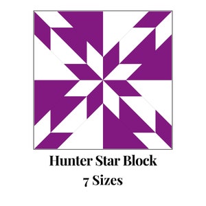 May include: A purple and white Hunter Star quilt block pattern. The block is made up of triangles and squares. The text "Hunter Star Block" and "7 Sizes" is below the block.