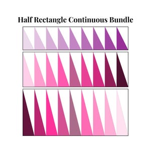 Puede incluir: Un conjunto de tres filas de triángulos de medio rectángulo en varios tonos de rosa, morado y rojo. Los triángulos están dispuestos en un patrón de degradado continuo, con los tonos más claros en un extremo y los tonos más oscuros en el otro extremo. El título "Half Rectangle Continuous Bundle" está en la parte superior de la imagen.