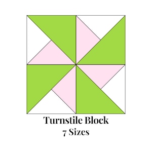 Könnte beinhalten: Ein quadratisches Quiltblock-Design mit einem geometrischen Muster. Das Design umfasst grüne, rosa und weiße Dreiecke, die symmetrisch angeordnet sind. Der Text "Turnstile Block" und "7 Sizes" befindet sich darunter.