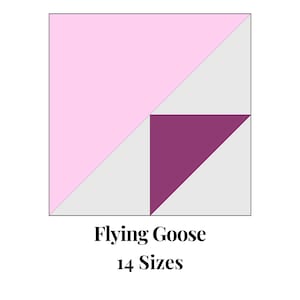 May include: A pink, grey, and purple quilt block pattern called "Flying Goose" with 14 sizes.
